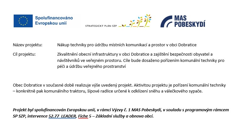 Nákup techniky pro údržbu místních komunikací a prostor v obci Dobratice